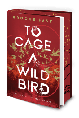 To Cage a Wild Bird