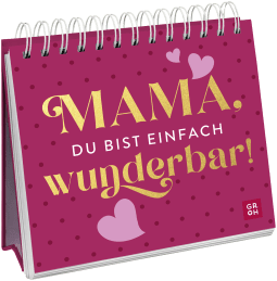 Produktbild von Mama, du bist einfach wunderbar!