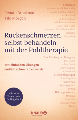 Buchcover von Rückenschmerzen selbst behandeln mit der Pohltherapie: Mit einfachen Übungen endlich schmerzfrei werden von Renate Bruckmann, Tilo Mörgen