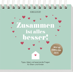 Produktbild von Zusammen ist alles besser!: Tipps, Ideen und spannende Fragen für Eltern und Kinder von Elma van Vliet