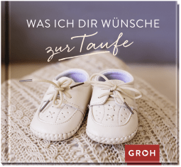 Produktbild von Was ich dir wünsche zur Taufe