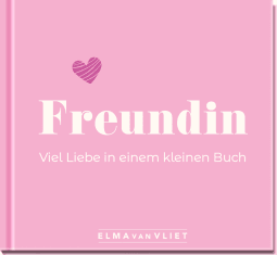 Produktbild von Freundin. Viel Liebe in einem kleinen Buch von Elma van Vliet