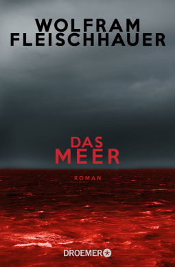 Buchcover von Das Meer: Roman von Wolfram Fleischhauer
