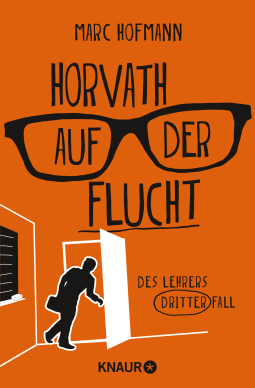 Buchcover von Horvath auf der Flucht: Des Lehrers dritter Fall von Marc Hofmann