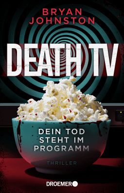 Buchcover von Death TV: Dein Tod steht im Programm von Bryan Johnston