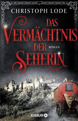 Buchcover von Das Vermächtnis der Seherin: Roman von Christoph Lode