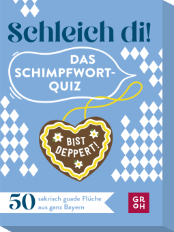 Produktbild von Schleich di! Das Schimpfwort-Quiz: 50 sakrisch guade Flüche aus ganz Bayern von Marianne Huber