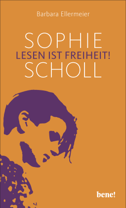 Buchcover von Sophie Scholl – Reading is freedom! von Barbara Ellermeier