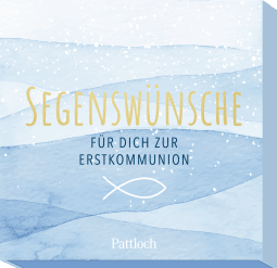 Segenswünsche für dich zur Erstkommunion