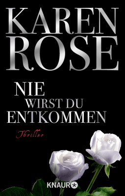 Buchcover von Nie wirst du entkommen: Thriller von Karen Rose