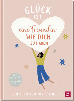 Produktbild von Glück ist, eine Freundin wie dich zu haben: Ein Buch von mir für dich von Amelia Riedler