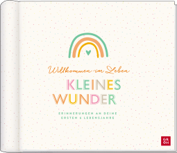 Produktbild von Willkommen im Leben, kleines Wunder: Erinnerungen an deine ersten 6 Lebensjahre