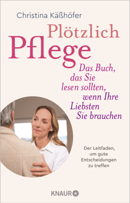 Plötzlich Pflege