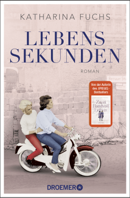 Buchcover von Lebenssekunden: Roman. Von der Bestseller-Autorin von "Zwei Handvoll Leben" | "Ein bewegendes Stück Zeitgeschichte" - Bayerische Rundschau von Katharina Fuchs