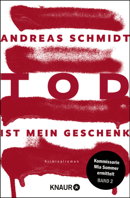 Buchcover von Tod ist mein Geschenk: Kriminalroman von Andreas Schmidt
