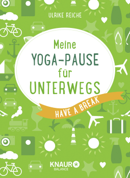 Buchcover von My Yoga Break – On the Move: Have a break von Ulrike Reiche