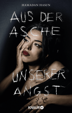 Aus der Asche unserer Angst