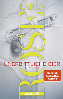 Unerbittliche Gier