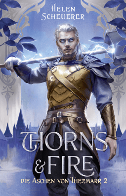 Buchcover von Thorns and Fire: Die Aschen von Thezmarr 2 von Helen Scheuerer