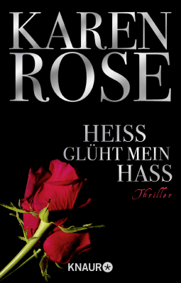 Buchcover von Heiß glüht mein Hass: Thriller von Karen Rose