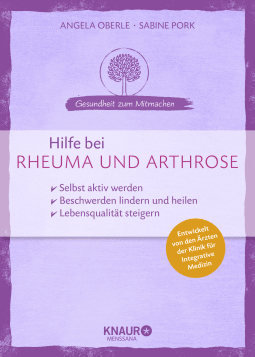 Buchcover von Hilfe bei Rheuma und Arthrose: selbst aktiv werden - Beschwerden lindern und heilen - Lebensqualität steigern von Angela Oberle, Sabine Pork