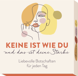 Produktbild von Keine ist wie du und das ist deine Stärke: Liebevolle Botschaften für jeden Tag