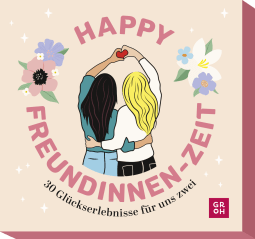 Happy Freundinnen-Zeit