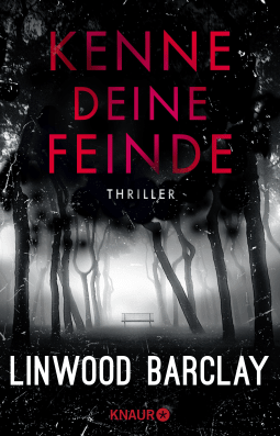 Buchcover von Kenne deine Feinde: Thriller von Linwood Barclay