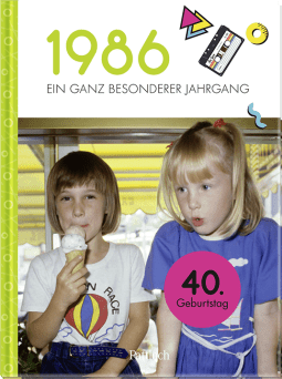 Produktbild von 1986 – Ein ganz besonderer Jahrgang: Jahrgangsbuch zum 40. Geburtstag von Neumann & Kamp Historische Projekte GbR