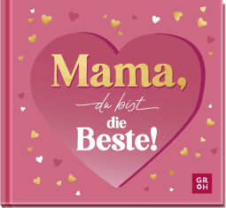 Produktbild von Mama, du bist die Beste! von Ursula Kohaupt