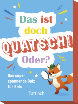 Produktbild von Das ist doch Quatsch! Oder?: Das super spannende Quiz für Kids