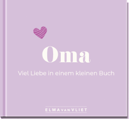 Produktbild von Oma. Viel Liebe in einem kleinen Buch von Elma van Vliet