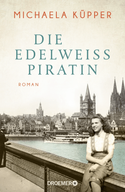 Buchcover von The Edelweiss Pirate: Roman von Michaela Küpper