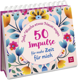 Produktbild von Jede Woche etwas Neues wagen - 50 Impulse für mehr Zeit für mich
