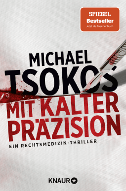 Buchcover von Mit kalter Präzision: Ein Rechtsmedizin-Thriller von Prof. Dr. Michael Tsokos