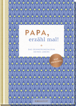 Produktbild von Papa, erzähl mal!: Das Erinnerungsalbum deines Lebens von Elma van Vliet