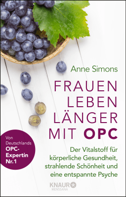 Buchcover von Frauen leben länger mit OPC: Der Vitalstoff für körperliche Gesundheit, strahlende Schönheit und eine entspannte Psyche von Anne Simons