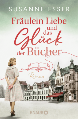 Buchcover von Fräulein Liebe und das Glück der Bücher: Roman von Susanne Esser