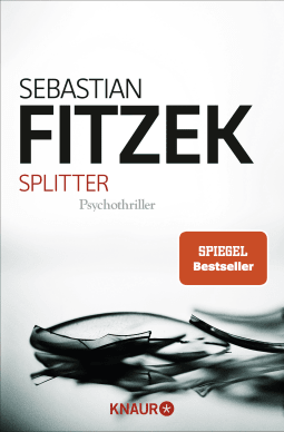 Buchcover von Splitter: Psychothriller von Sebastian Fitzek
