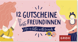 Produktbild von 12 Gutscheine für beste Freundinnen: Life is better with friends