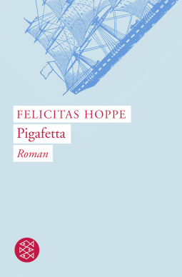 Buchcover von Pigafetta: Roman von Felicitas Hoppe