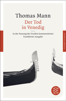 Buchcover von Der Tod in Venedig: In der Fassung der Großen kommentierten Frankfurter Ausgabe von Thomas Mann