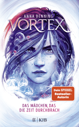Buchcover von Vortex – Das Mädchen, das die Zeit durchbrach Schmuckausgabe: Band 2 von Anna Benning