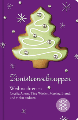 Buchcover von Zimtsternschnuppen: Weihnachten mit Cecelia Ahern, Tine Wittler, Martina Brandl und vielen anderen