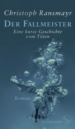 Buchcover von Der Fallmeister: Eine kurze Geschichte vom Töten von Christoph Ransmayr
