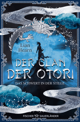 Buchcover von Der Clan der Otori. Das Schwert in der Stille von Lian Hearn