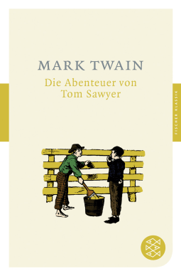 Buchcover von Die Abenteuer von Tom Sawyer: Roman von Mark Twain