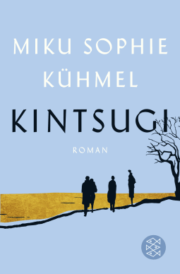 Buchcover von Kintsugi: Roman von Miku Sophie Kühmel