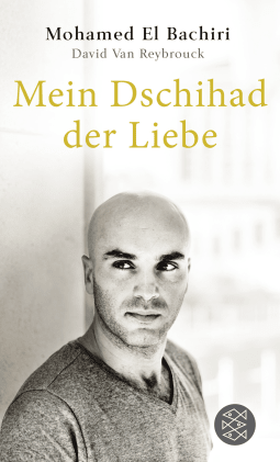 Buchcover von Mein Dschihad der Liebe von Mohamed El Bachiri, David Van Reybrouck