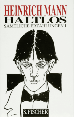 Buchcover von Haltlos: Sämtliche Erzählungen Band 1 von Heinrich Mann